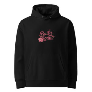 Hoodie - Baila bonito